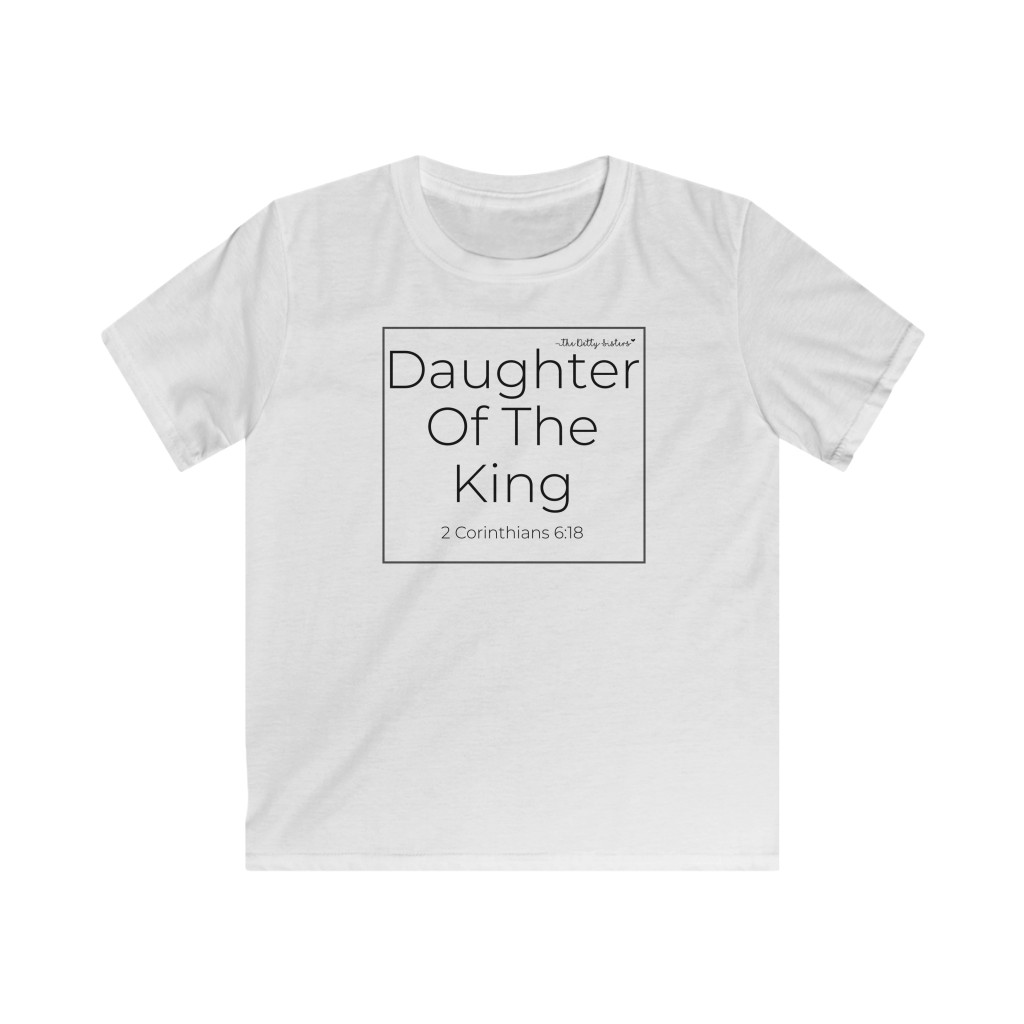 Girls Daughter Of The King Tee – The Detty Sisters Store